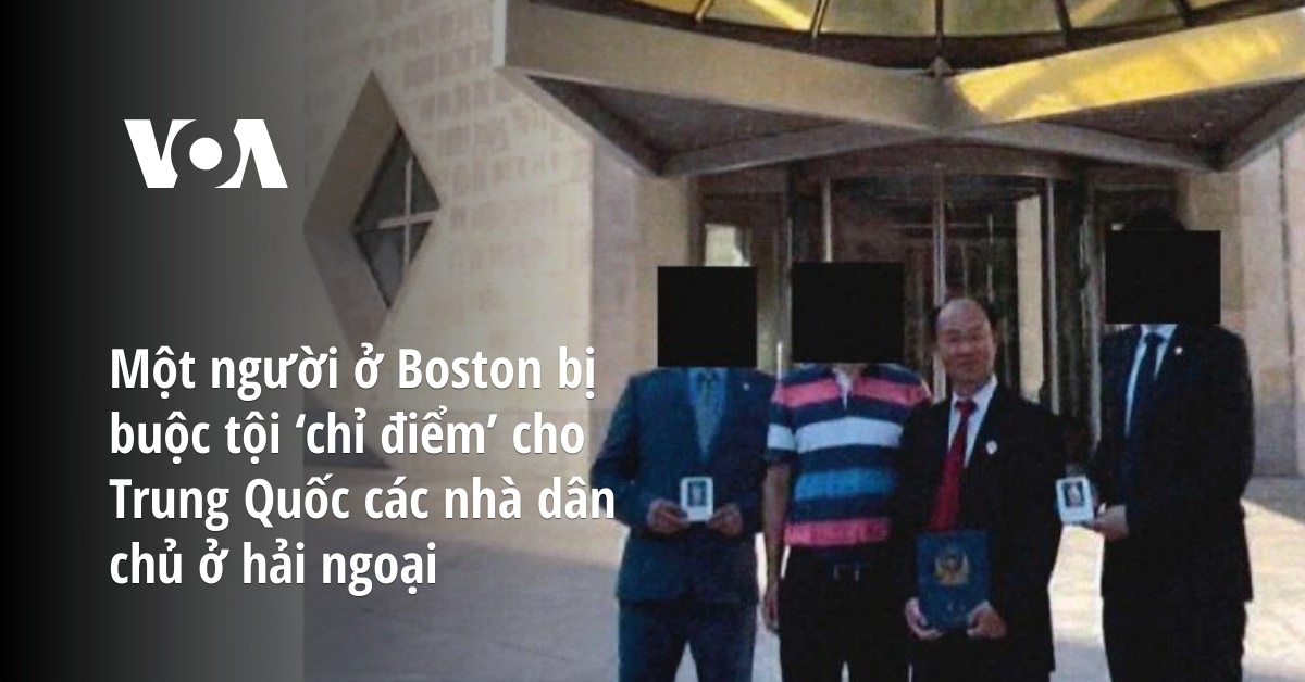 Boston Cho Ryang Một người ở Boston bị buộc tội ‘chỉ điểm’ cho Trung Quốc các nhà dân ...