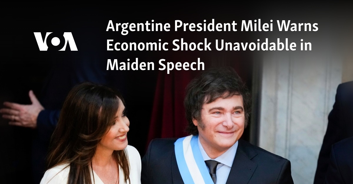 Argentine President Milei Warns Economic Shock Unavoidable In Maiden Speech