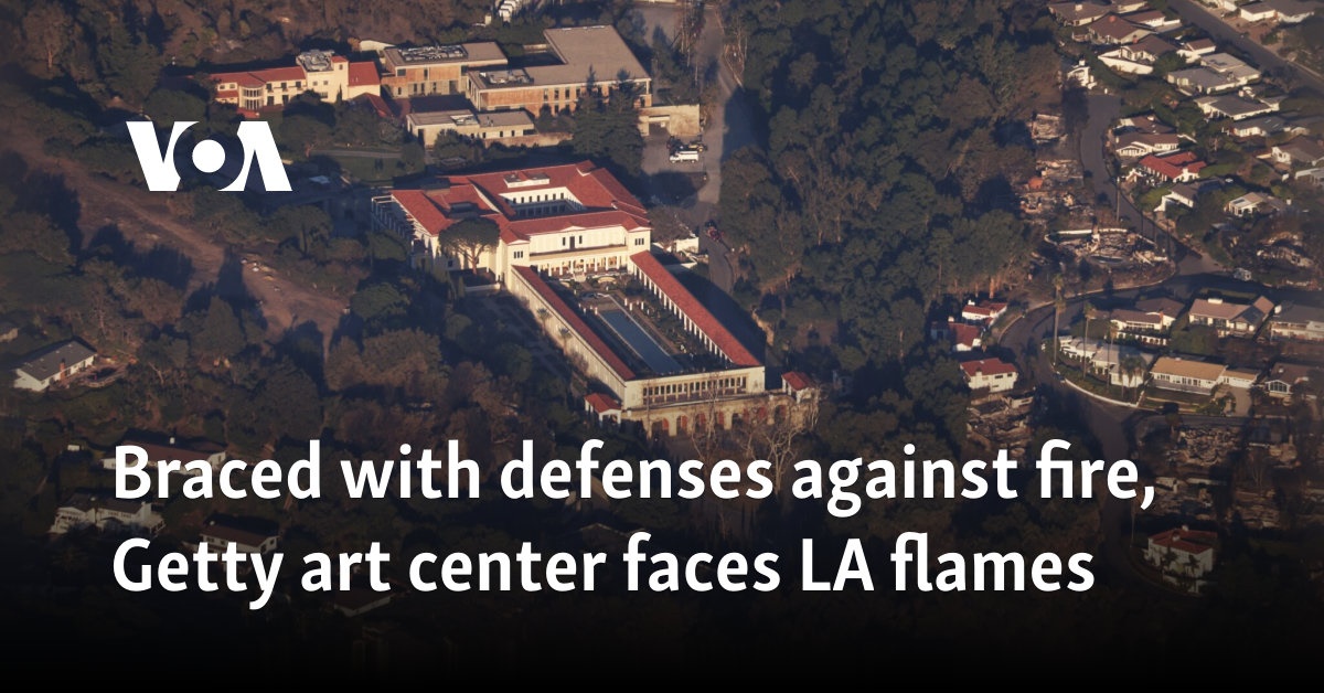 Braced with defenses against fire, Getty art center faces LA flames