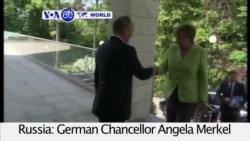 VOA60 World PM- German Chancellor Angela Merkel meets with President Vladimir Putin to discuss ceasefires in Ukraine and Syria