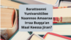 Barattoonni Yunivarsitiilee Naannoo Amaaraa Irraa Buqqa’anii Laga Daadhii_Laga Xaafoo Buufatanii Jiran Rakkoo Jajjabduu Qabna, Jedhu