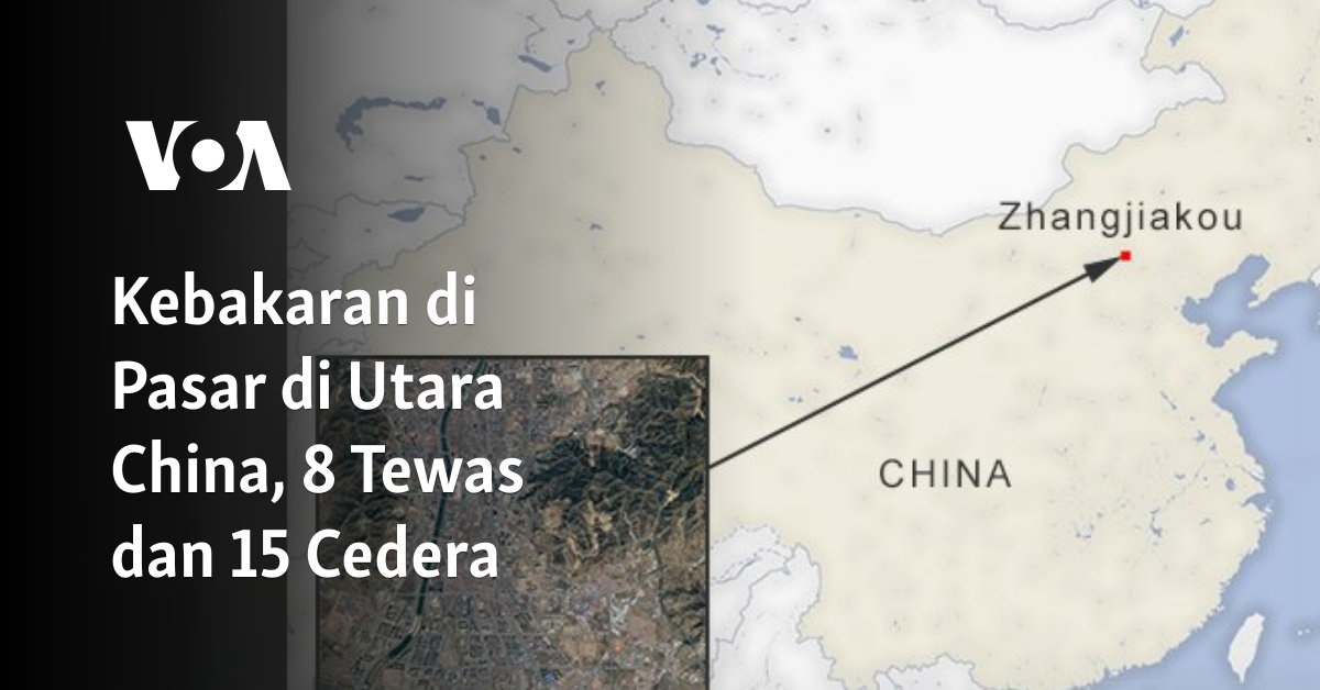 Kebakaran di Pasar di Utara China, 8 Tewas dan 15 Cedera