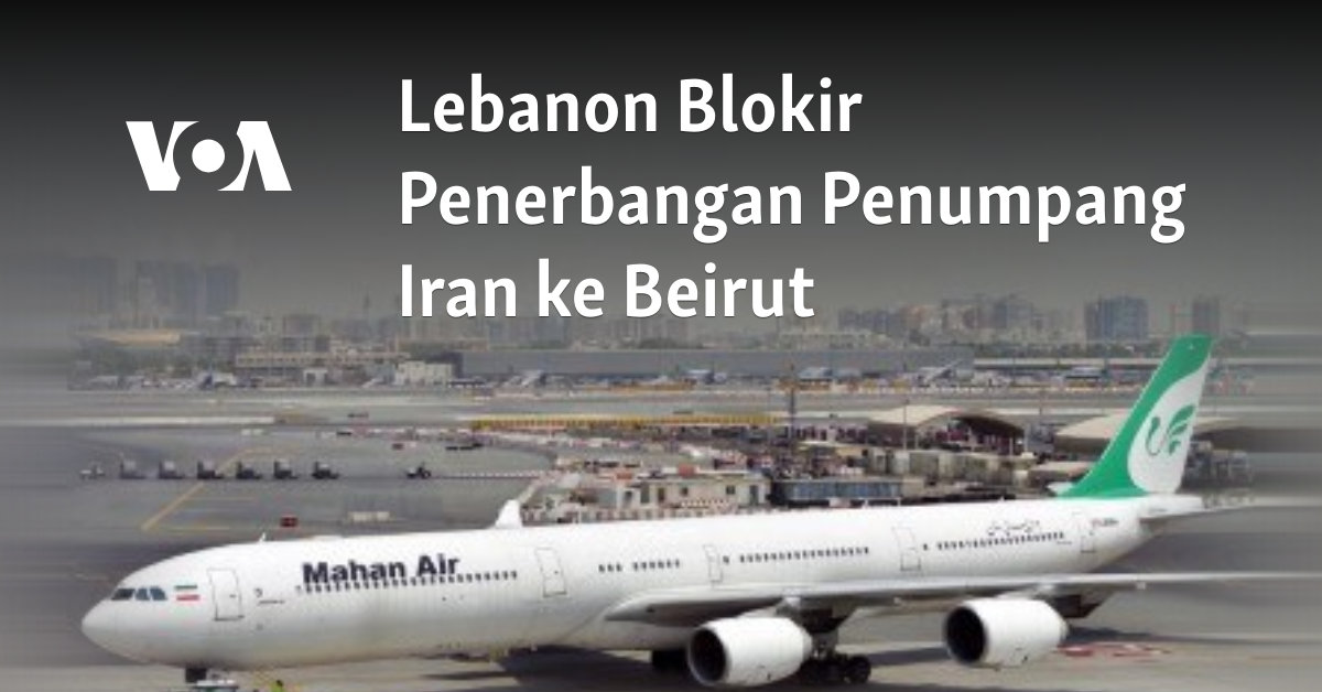 Lebanon Blokir Penerbangan Penumpang Iran ke Beirut