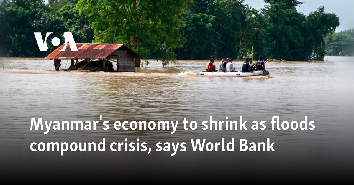 Myanmar's economy to shrink as floods compound crisis, says World Bank