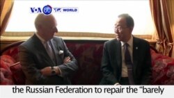 VOA60 World - UN Secretary-General calls on U.S. and Russia to repair the “barely alive” ceasefire in Syria