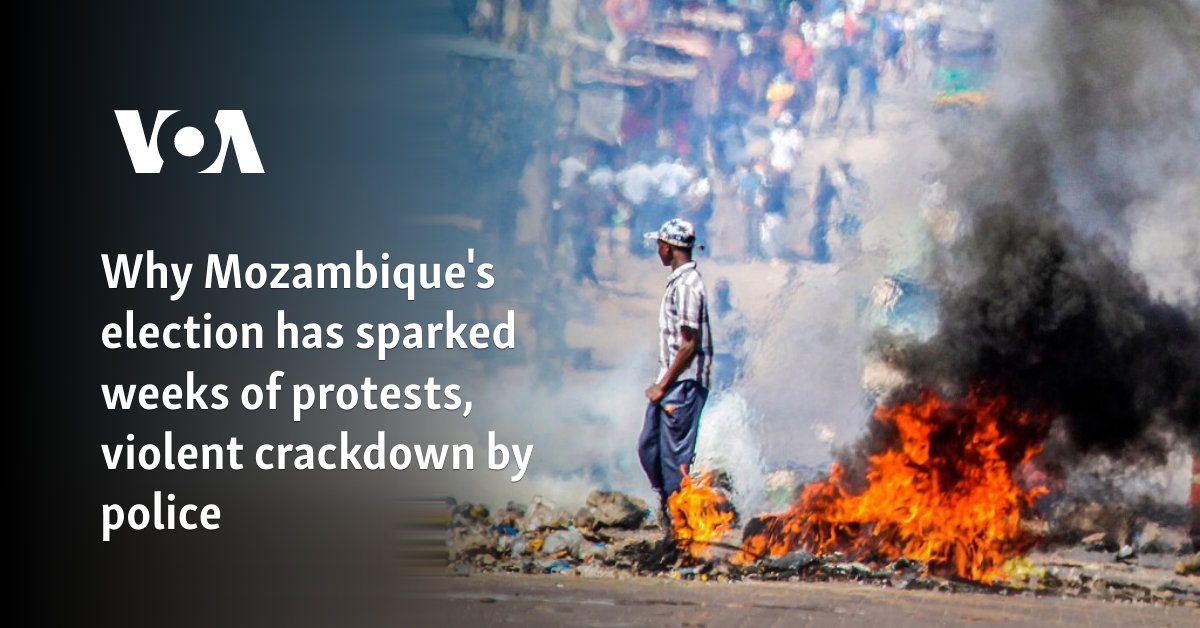 Why Mozambique's election has sparked weeks of protests, violent crackdown by police