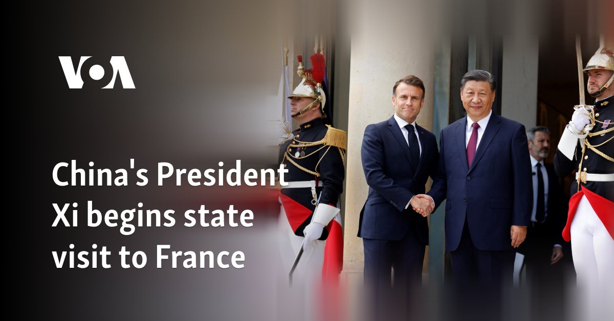 China's President Xi begins state visit to France