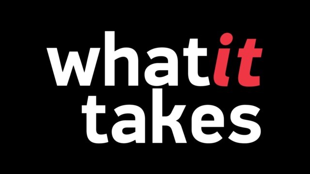 What It Takes - VOA Learning English