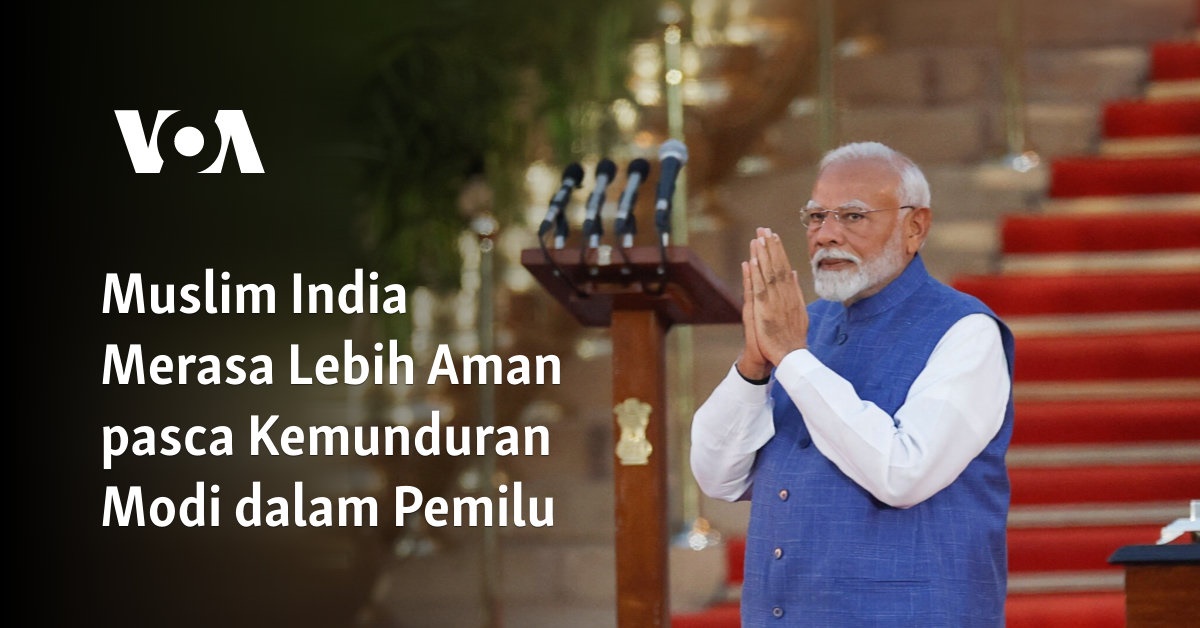 Muslim India Merasa Lebih Aman pasca Kemunduran Modi dalam Pemilu