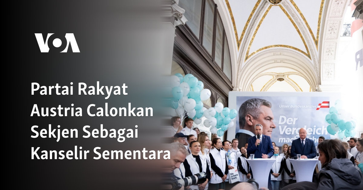 Partai Rakyat Austria Calonkan Sekjen Sebagai Kanselir Sementara