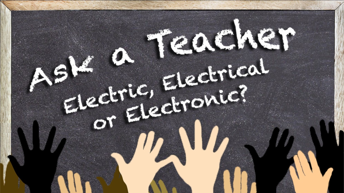 Electric, Electrical, or Electronic?