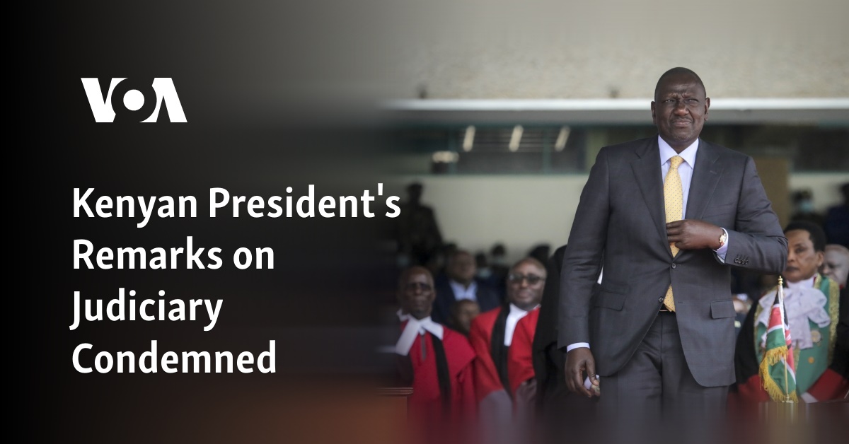 Kenyan President's Remarks on Judiciary Condemned