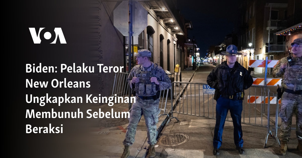 Pelaku Teror New Orleans Ungkapkan Keinginan Membunuh Sebelum Beraksi