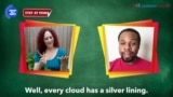 እንግሊዝኛ ተማሩ English in a Minute: Every Cloud Has a Silver Lining