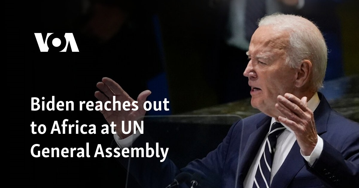 Biden reaches out to Africa at UN General Assembly