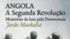 Angola: A Segunda Revolução