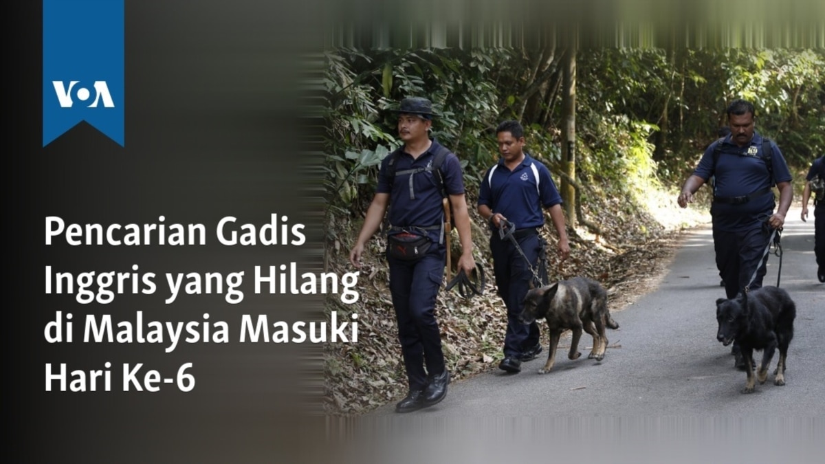 Pencarian Gadis Inggris Yang Hilang Di Malaysia Masuki Hari Ke 6