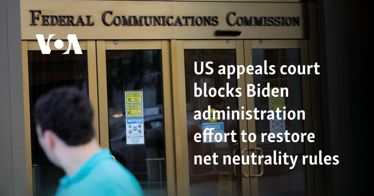 US appeals court blocks Biden administration effort to restore net neutrality rules