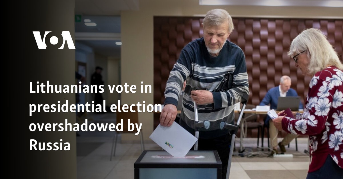 Lithuanians vote in presidential election overshadowed by Russia