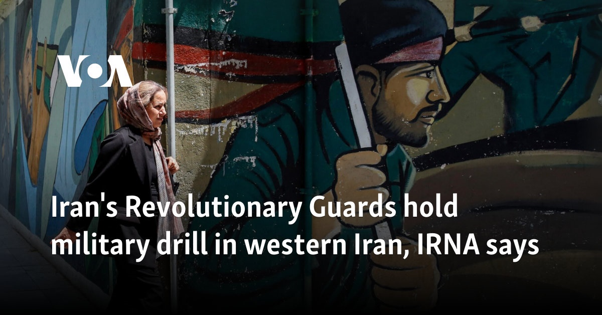 Iran's Revolutionary Guards hold military drill in western Iran, IRNA says 
