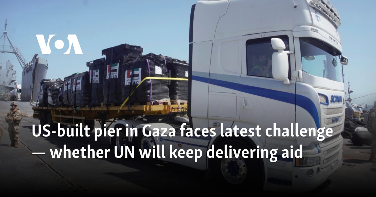 US-built pier in Gaza faces latest challenge — whether UN will keep delivering aid