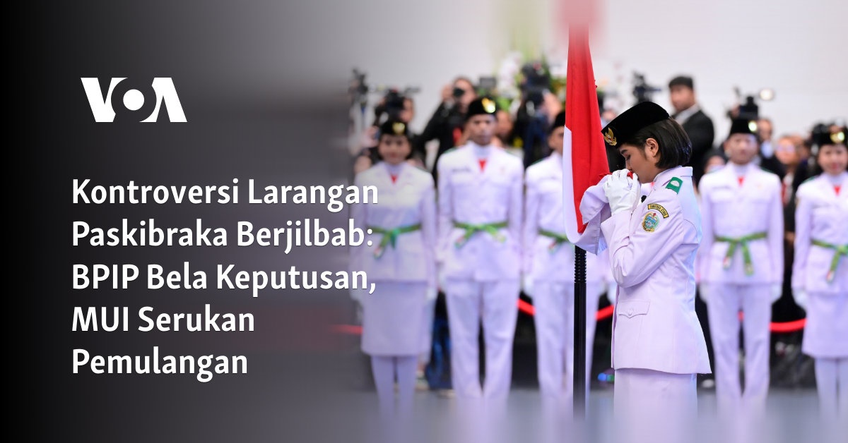 Kontroversi Larangan Paskibraka Berjilbab: BPIP Bela Keputusan, MUI ...