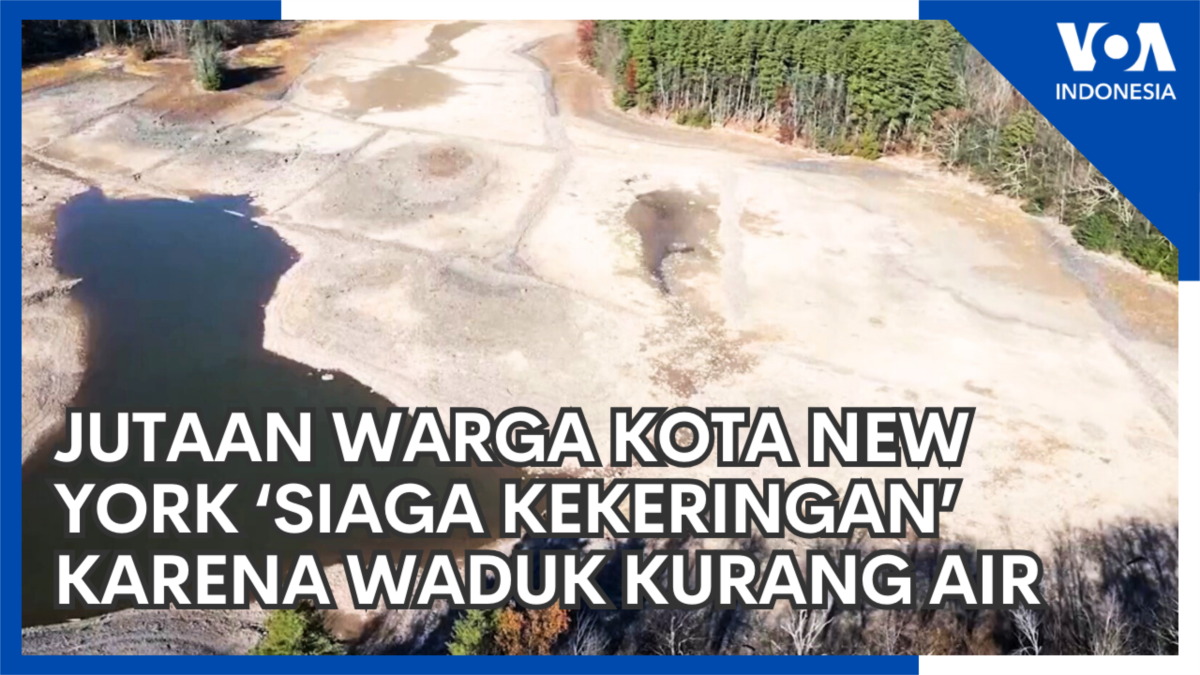 Jutaan Warga Kota New York ‘Siaga Kekeringan’ Karena Waduk Kurang Air