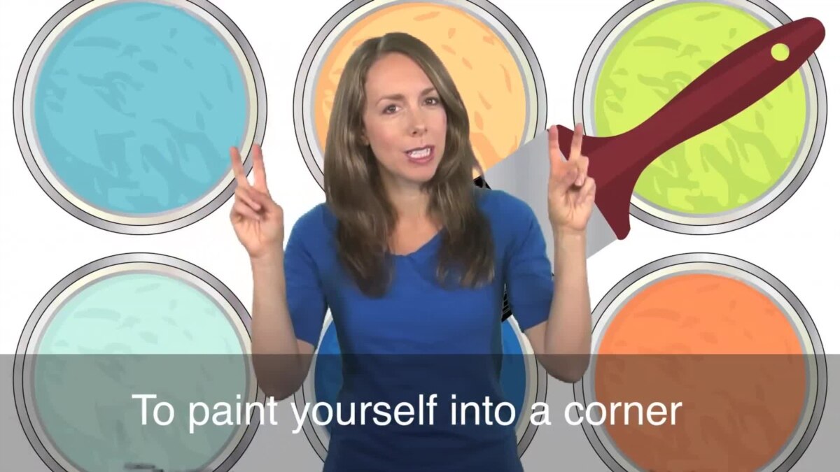 English in a Minute Paint Oneself Into a Corner