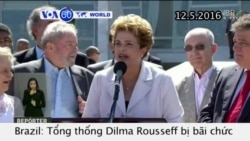 Brazil bãi chức Tổng thống Rousseff (VOA60)