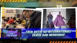 Vlogger on The Road: Tren Batik Go International! Keren dan Mendunia! 