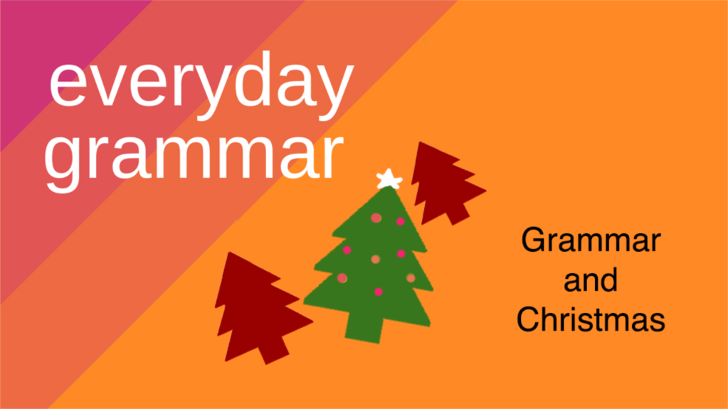 Grammar and Christmas