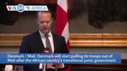 VOA60 Africa - Denmark to start pulling its troops out of Mali