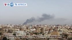 VOA60 Africa - Sudan's army launches offensive in Khartoum