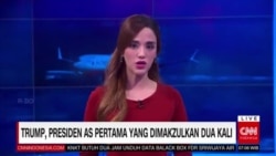 Laporan Langsung VOA untuk CNN Indonesia : Pemakzulan Presiden Donald Trump