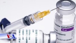 Việt Nam: Thêm một ca tử vong sau khi tiêm vaccine AstraZeneca