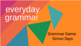 Grammar Game: Simon Says