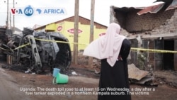 VOA 60: Death toll rises from fuel tanker explosion in Uganda, and more