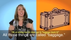 Thành ngữ tiếng Anh thông dụng: Baggage (VOA)