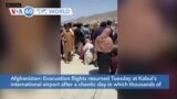 VOA60 World- Evacuation flights restarted Tuesday morning at Kabul airport