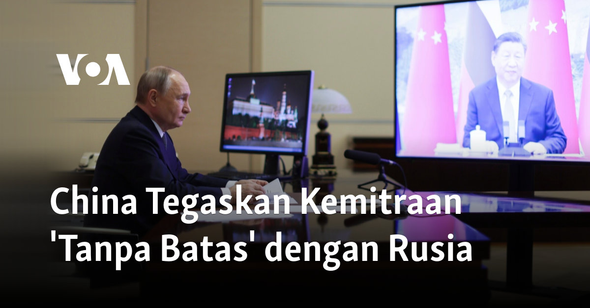 China Tegaskan Kemitraan ‘Tanpa Batas’ dengan Rusia