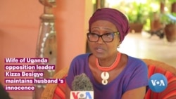 Wife of Uganda opposition leader Besigye maintains husband 's innocence