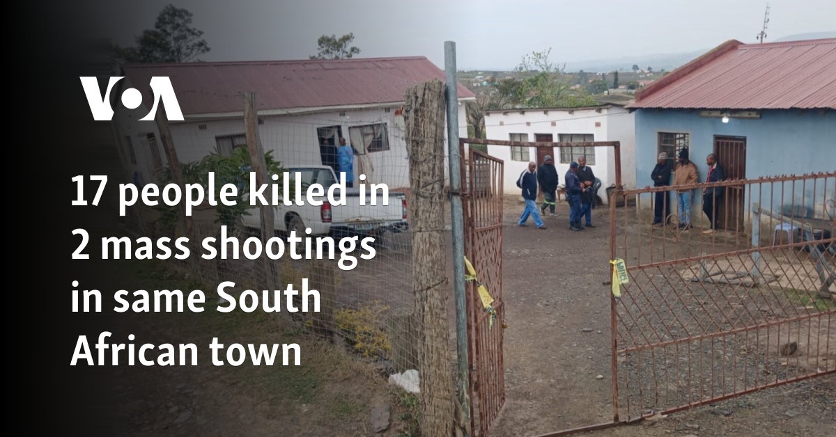 17 people killed in 2 mass shootings in same South African town