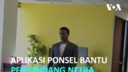 Aplikasi Ponsel Bantu Penyandang Netra 'Melihat'