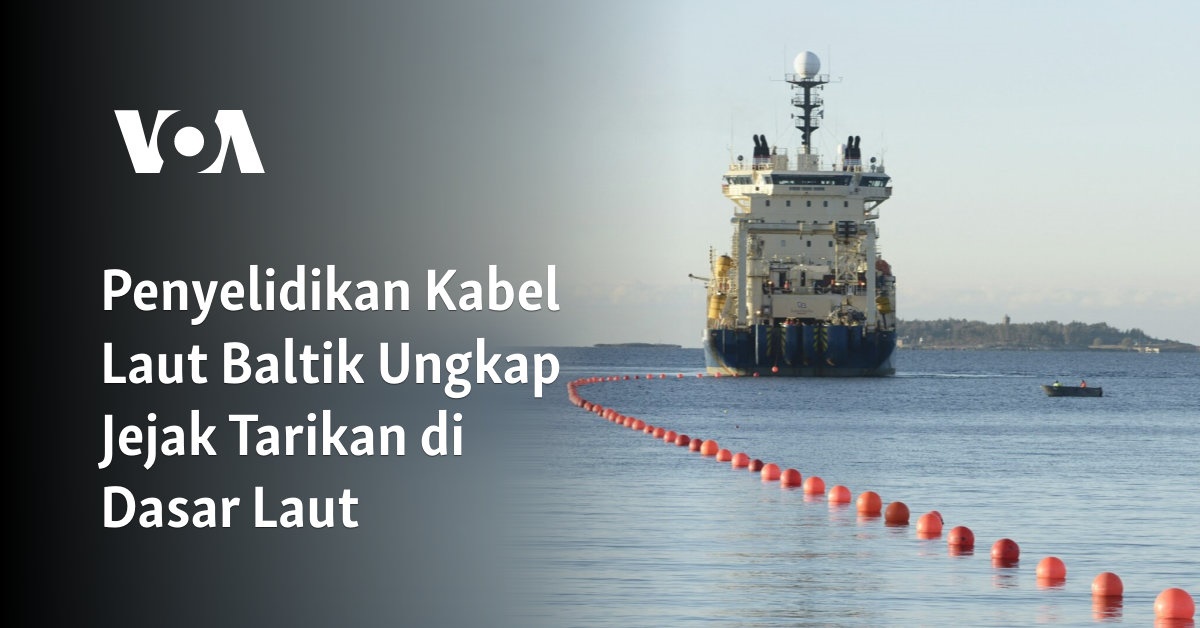 Penyelidikan Kabel Laut Baltik Ungkap Jejak Tarikan di Dasar Laut