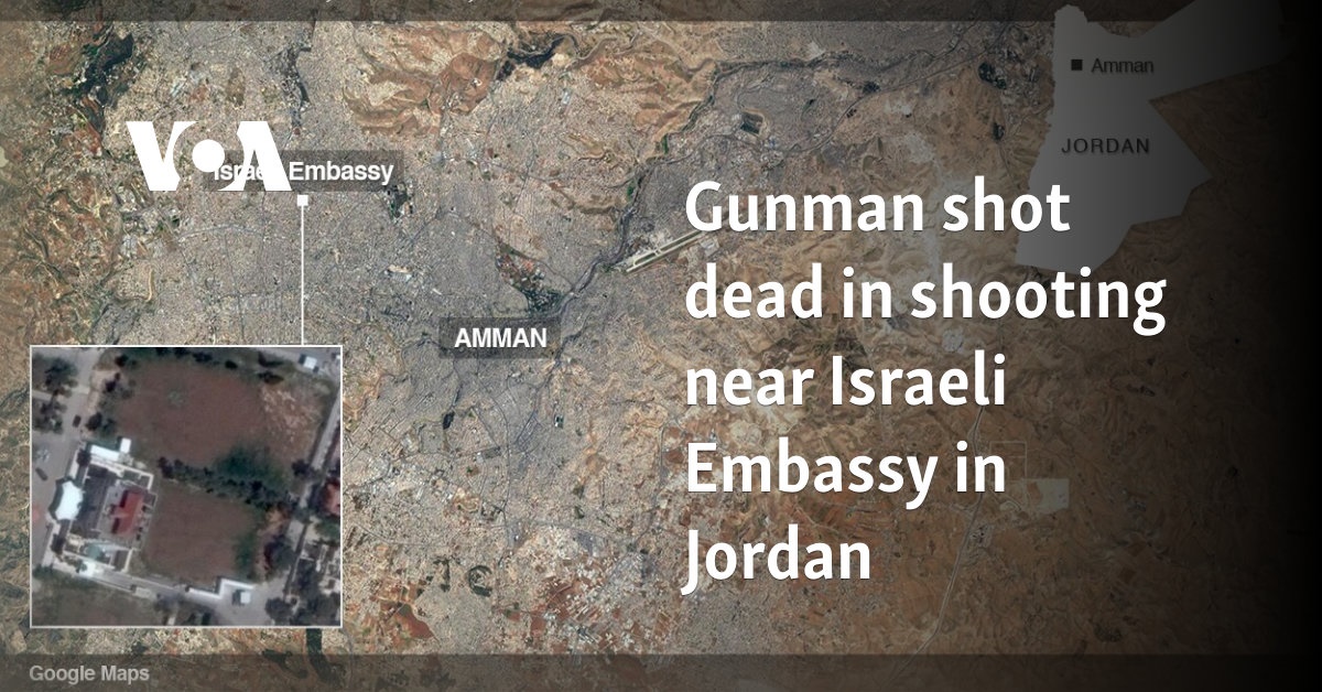 Gunman shot dead in shooting near Israeli Embassy in Jordan