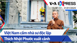 Việt Nam cấm nhà sư độc lập Thích Nhật Phước xuất cảnh | Truyền hình VOA 31/1/25
