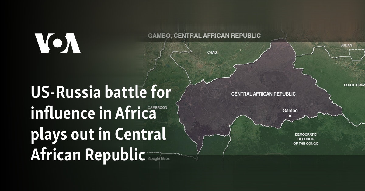 US-Russia battle for influence in Africa plays out in Central African Republic