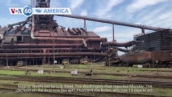 VOA60 America- Committee on Foreign Investment in the U.S. unable to reach consensus of national security implications of US Steel sale