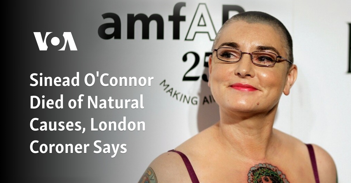 Sinead O’Connor Died of Natural Causes, London Coroner Says