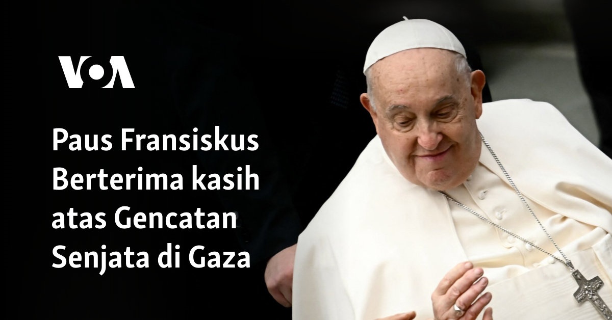 Paus Fransiskus Berterima kasih atas Gencatan Senjata di Gaza